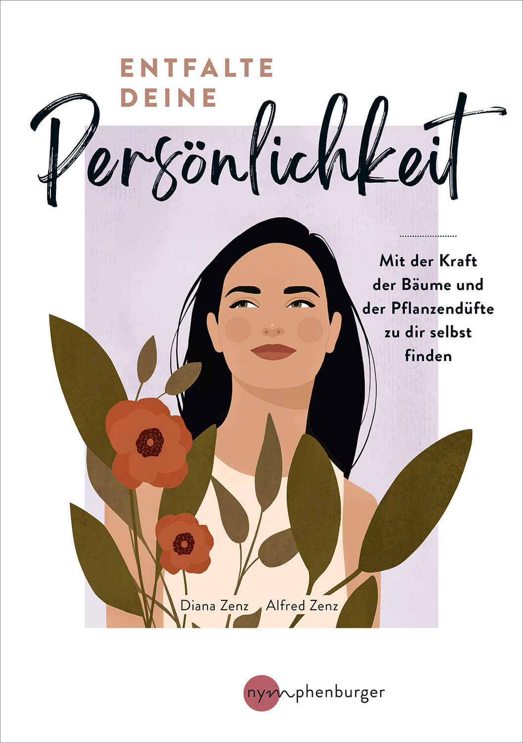 Buch Entfalte dein Persönlichkeit mit ätherischen Ölen Diana Zenz